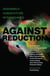 Against Reduction - Designing a Human Future with Machines
