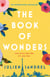 The Book of Wonders - The perfect feel-good novel for 2021