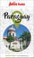 Guide Paraguay 2026/2027 Petit Futé