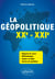 La géopolitique. XXe-XXIe siècles - Ma boîte à outils