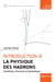 Introduction à la physique des Hadrons - Symétries, structure et dynamique