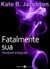 Fatalmente sua - Versione integrale