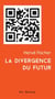 La divergence du futur - DIVERGENCE DU FUTUR -LA [NUM]