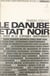 Le Danube était noir - La cause de la Slovaquie indépendante