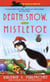 Death, Snow, and Mistletoe