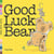 Good Luck Bear