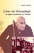 L'Iran de Mossadegh - Un regard conditionnel sur l'Histoire