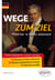 WEGE ZUM ZIEL. Maîtriser le thème allemand