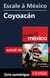 Escale à México - Coyoacan
