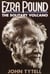 Ezra Pound - The Solitary Volcano