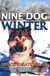 Nine Dog Winter - Yukon books by Bruce Batchelor, #2