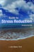 Guide to Stress Reduction, 2nd Ed.
