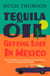 Tequila Oil - Getting Lost In Mexico