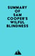 Summary of Sam Cooper's Wilful Blindness