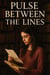 Pulse Between the Lines