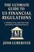 The Ultimate Guide to US Financial Regulations: A Primer for Lawyers and Business Professionals