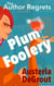 The Author Regrets: Plum Foolery - The Author Regrets, #1
