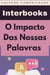 O Impacto Das Nossas Palavras - Coleção Comunicação, #4