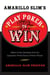 Amarillo Slim's Play Poker to Win - Million Dollar Strategies from the Legendary World Series of Poker Winner