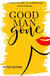 Good Man Gone