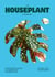 The Houseplant Handbook - A Beginner’s Guide to Caring for Houseplants
