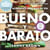 Bueno y Barato - Alimentate Bien a $4 al Dia