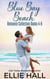 Blue Bay Beach Romance Collection Box Set Books 4-6 - Blue Bay Beach Romance