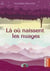 Là où naissent les nuages