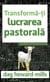 Transformă-ți Lucrarea Pastorală