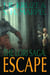 The Lori Saga: Escape - Short Fiction Young Adult Science Fiction Fantasy