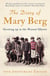 The Diary of Mary Berg - Growing Up in the Warsaw Ghetto - 75th Anniversary Edition