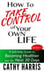 How To Take Control Of Your Life: A Self-Help Guide to Becoming Healthier Over the Next 30 Days (Series 3)