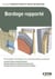 Bardage rapporté - Prescriptions techniques et recommandations pratiques - Comment choisir un bardage rapporté? - Bardage rapporté sur ossature secondaire en bois - Bardage rapporté sur ossature secondaire métallique