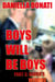 Boys Will Be Boys - Part Three: Davro's Wedding