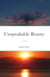 Unspeakable Beauty: A Novel - The Song of the Dove, #1