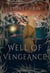 Well of Vengeance - The Lunen Kingdom Series, #1