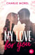 My Love for You