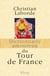 Dictionnaire Amoureux du Tour de France