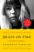 Brain on Fire - My Month of Madness