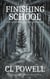 Finishing School: Education Through The Hard Knocks