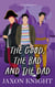The Good, the Bad and the Dad - Fairyland romances, #4