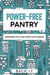 Power-free Pantry