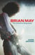 Brian May - The definitive biography