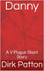 Danny - A V Plague Short Story