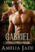Green Bearets: Gabriel - Base Camp Bears, #6
