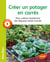 Créer un potager en carrés