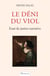 Le déni du viol - Essai de justice narrative