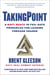 TakingPoint - A Navy SEAL's 10 Fail Safe Principles for Leading Through Change
