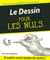 Le dessin pour les nuls
