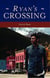 Ryan's Crossing - Crossing Series, #2